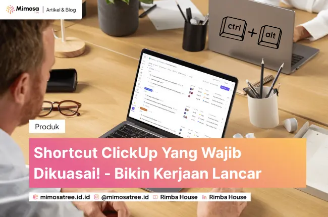 Shortcut ClickUp Yang Wajib Dikuasai! - Bikin Kerjaan Lancar