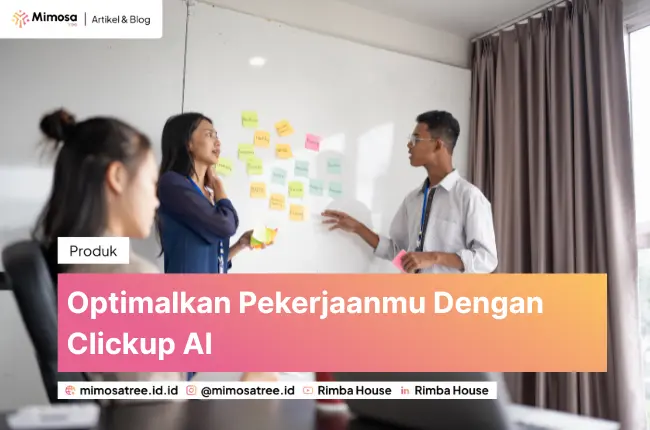 Optimalkan Pekerjaanmu Dengan Clickup AI