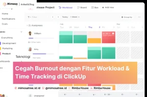 Cegah Burnout dengan Fitur Workload & Time Tracking di ClickUp