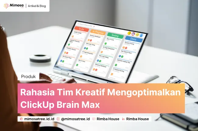 Rahasia Tim Kreatif Mengoptimalkan ClickUp Brain Max