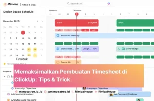 Memaksimalkan Pembuatan Timesheet di ClickUp: Tips & Trick