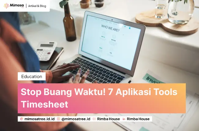 Stop Buang Waktu! 7 Aplikasi Tools Timesheet
