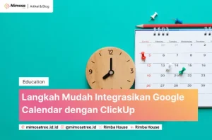 Langkah Mudah Integrasikan Google Calendar dengan ClickUp (convert.io)