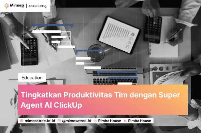 Tingkatkan Produktivitas Tim dengan Super Agent AI ClickUp