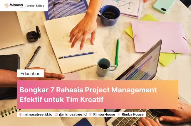 Bongkar 7 Rahasia Project Management Efektif untuk Tim Kreatif