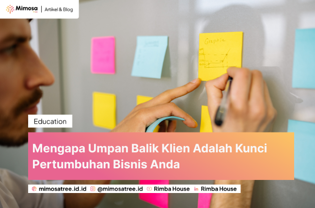 Mengapa Umpan Balik Klien Adalah Kunci Pertumbuhan Bisnis Anda