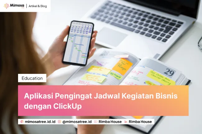 Aplikasi Pengingat Jadwal Kegiatan Bisnis Dengan Clickup