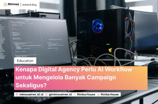 Kenapa Digital Agency Perlu AI Workflow untuk Mengelola Banyak Campaign Sekaligus?