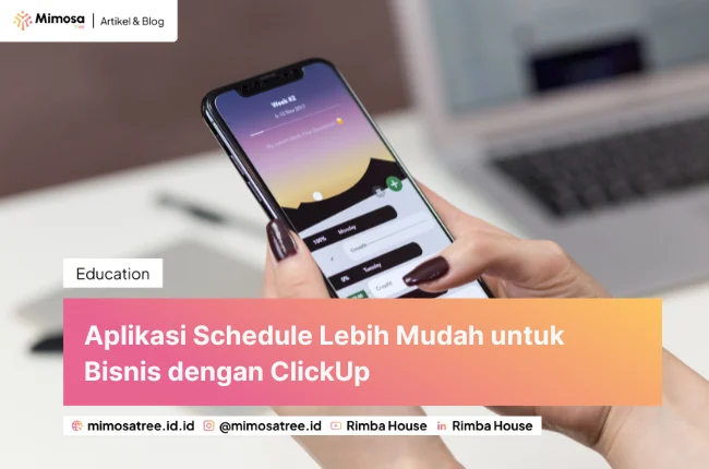 Aplikasi Schedule Lebih Mudah Untuk Bisnis Dengan Clickup