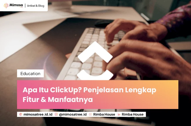Apa Itu Clickup Penjelasan Lengkap Fitur   Manfaatnya