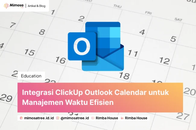 Integrasi Clickup Outlook Calendar Untuk Manajemen Waktu Efisien