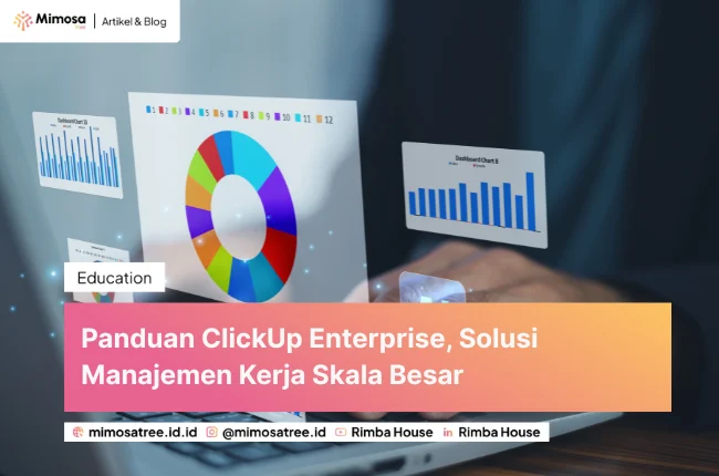 Panduan Clickup Enterprise  Solusi Manajemen Kerja Skala Besar