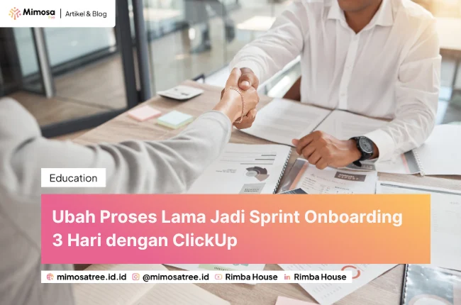 Ubah Proses Lama Jadi Sprint Onboarding 3 Hari Dengan Clickup