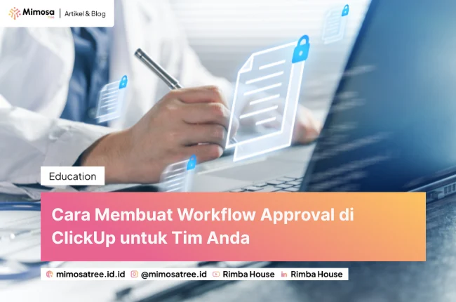 Cara Membuat Workflow Approval Di Clickup Untuk Tim Anda