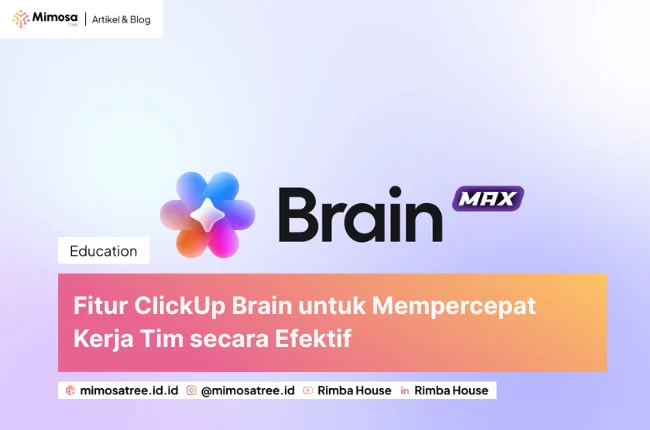 Fitur Clickup Brain Untuk Mempercepat Kerja Tim Secara Efektif