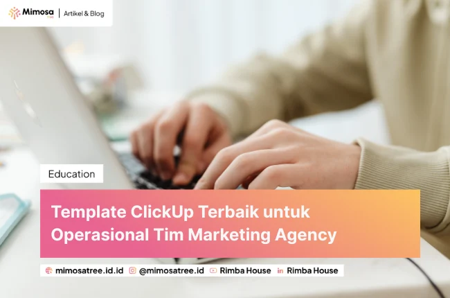 Template Clickup Terbaik Untuk Operasional Tim Marketing Agency