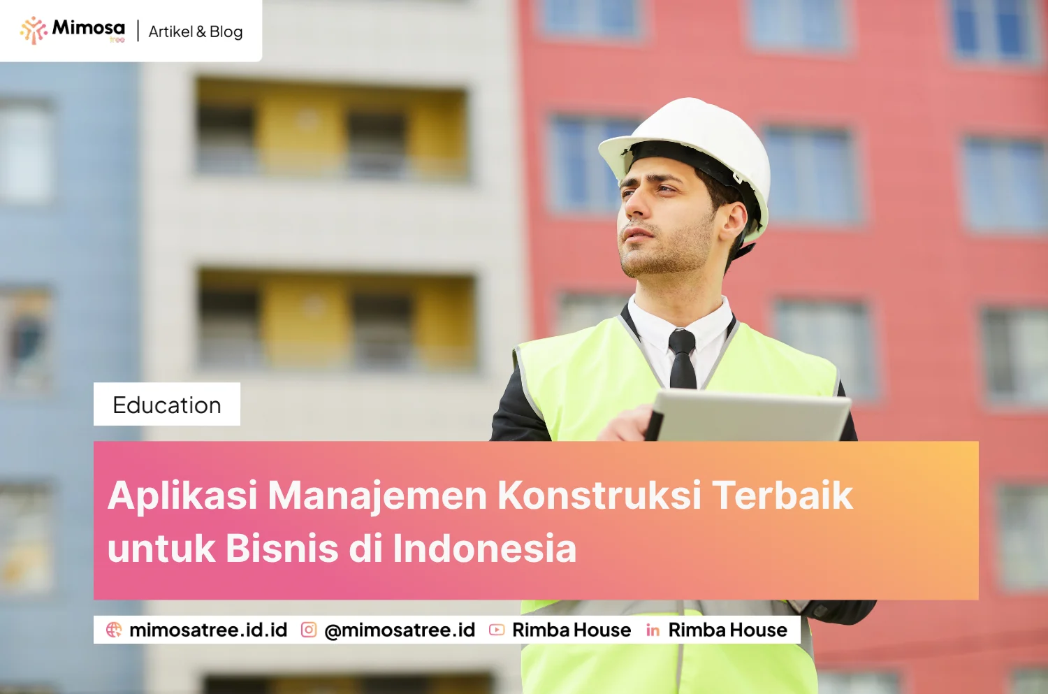 Aplikasi Manajemen Konstruksi Terbaik Untuk Bisnis Di Indonesia