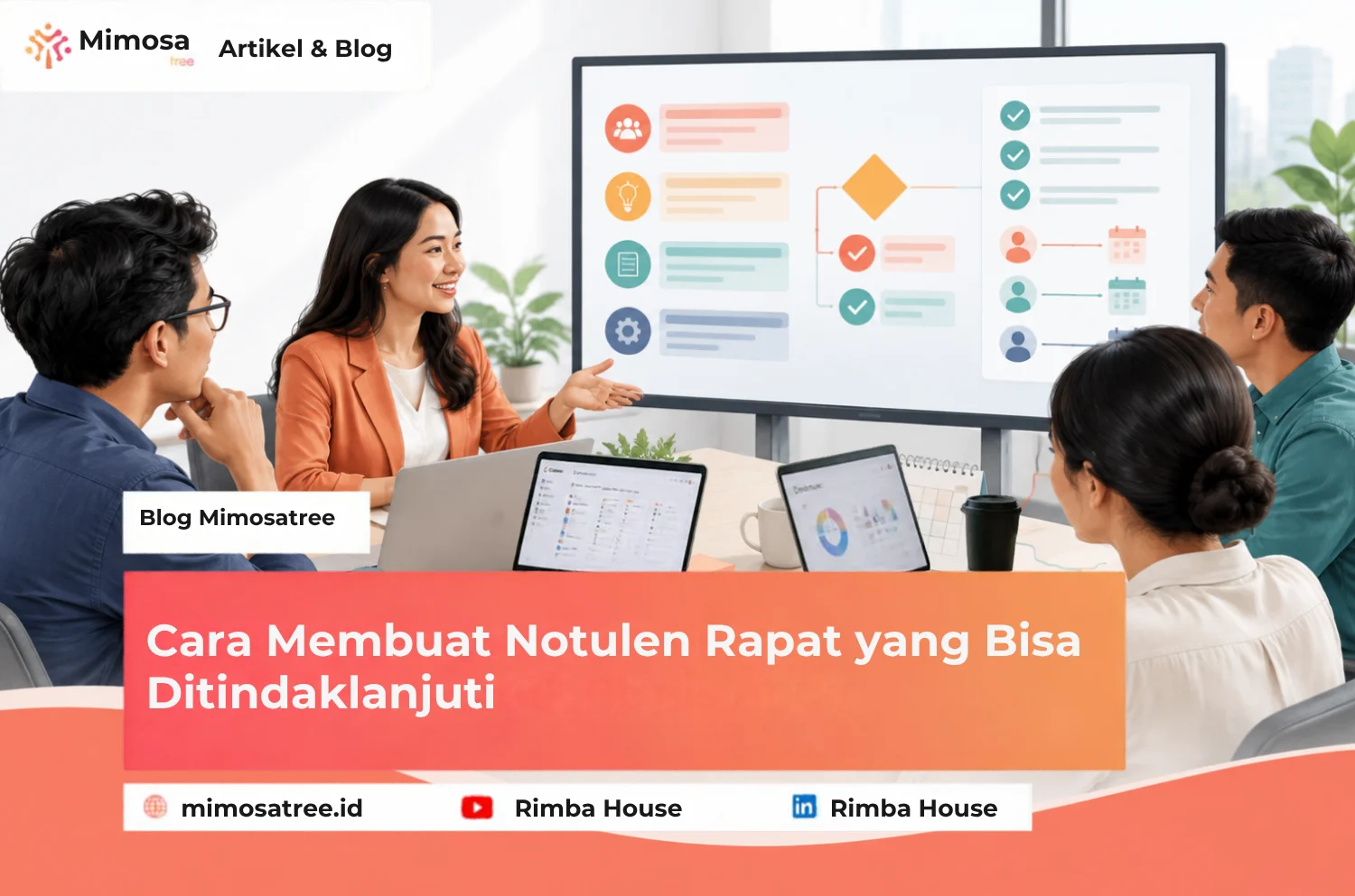 Cara Membuat Notulen Rapat Yang Bisa Ditindaklanjuti