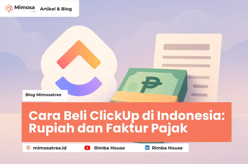 Cara Beli ClickUp di Indonesia: Rupiah dan Faktur Pajak