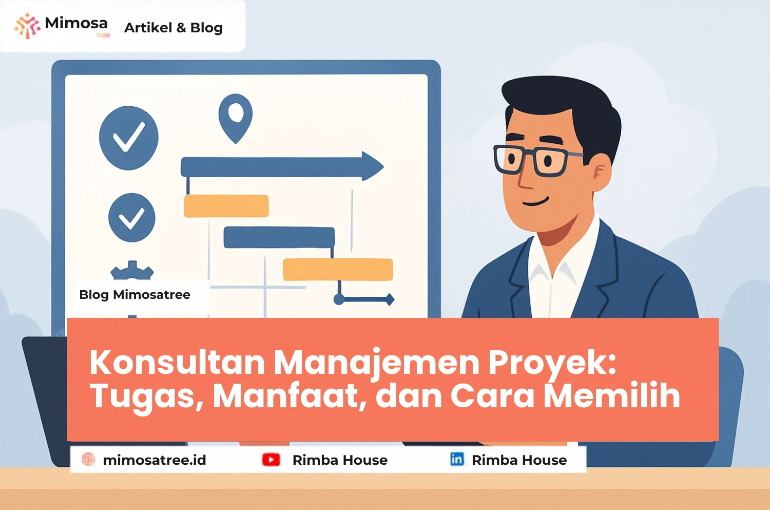 Konsultan Manajemen Proyek: Tugas, Manfaat, dan Cara Memilih