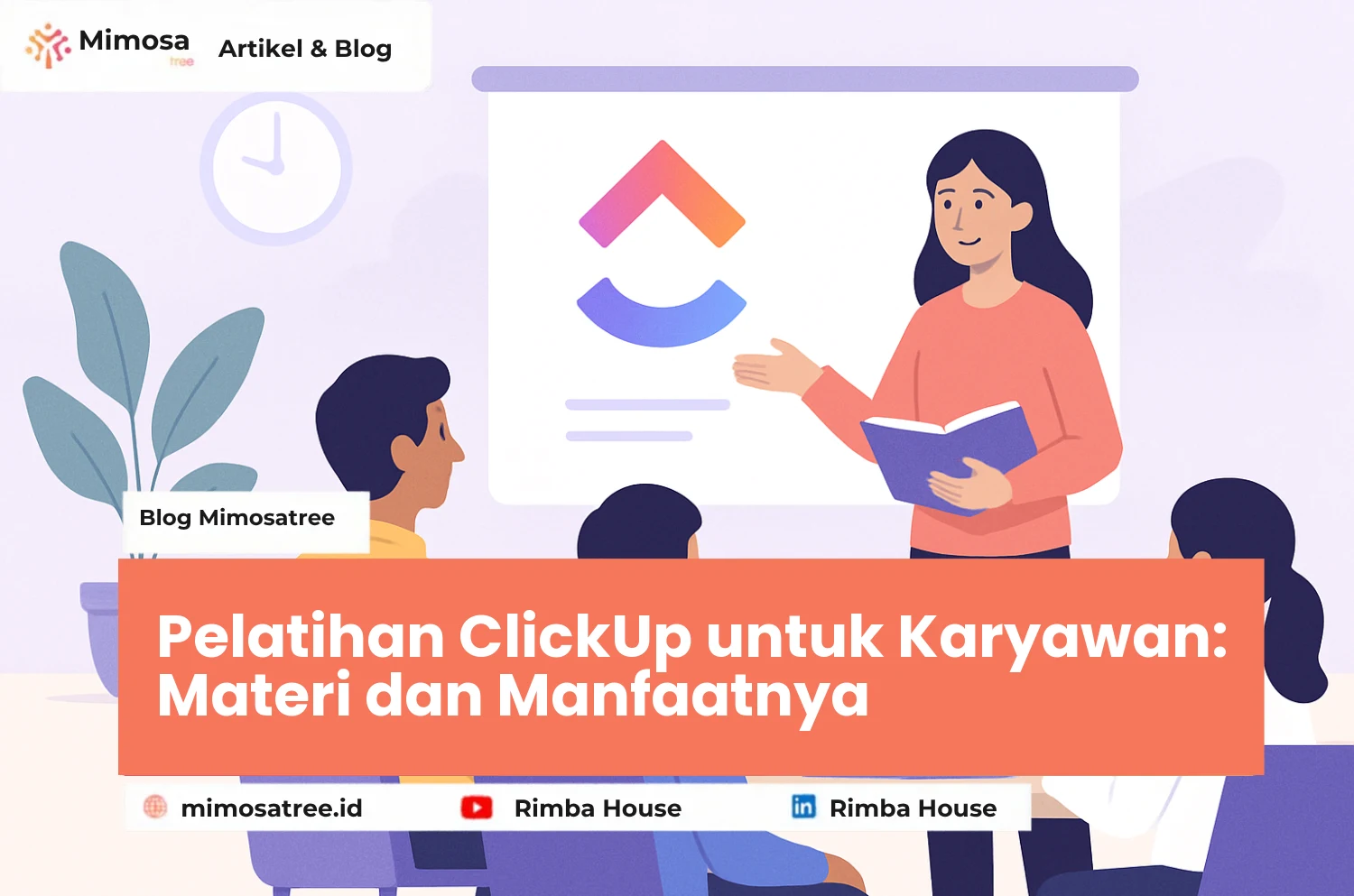 Pelatihan ClickUp untuk Karyawan: Materi dan Manfaatnya